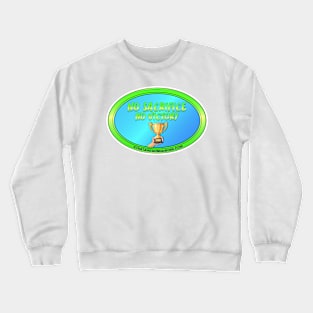 No Sacrifice No Victory Crewneck Sweatshirt